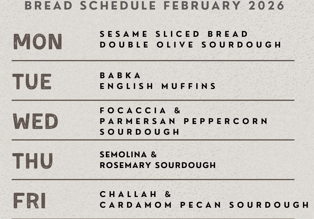 Farmstand bakery February bread schedule featuring sourdoughs and classic loaves at Morning Glory Farm